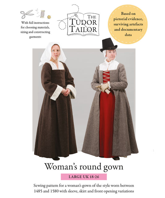 Pattern for Tudor woman's round gown with variations
