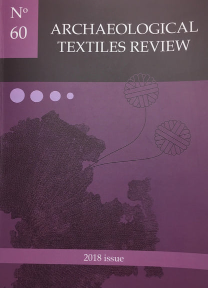 Archaeological Textiles Review No.60: The Knitting Issue