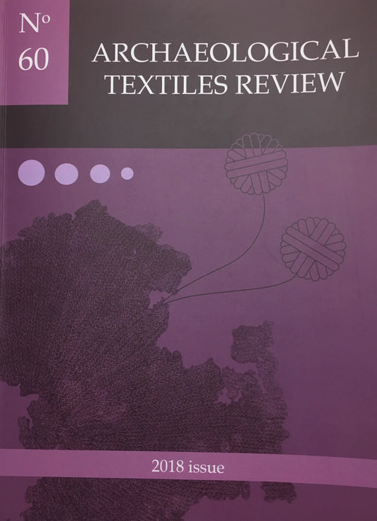 Archaeological Textiles Review No.60: The Knitting Issue