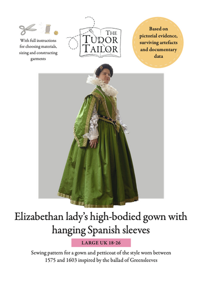 Pattern for Elizabethan Lady's high-bodied gown with hanging Spanish sleeves