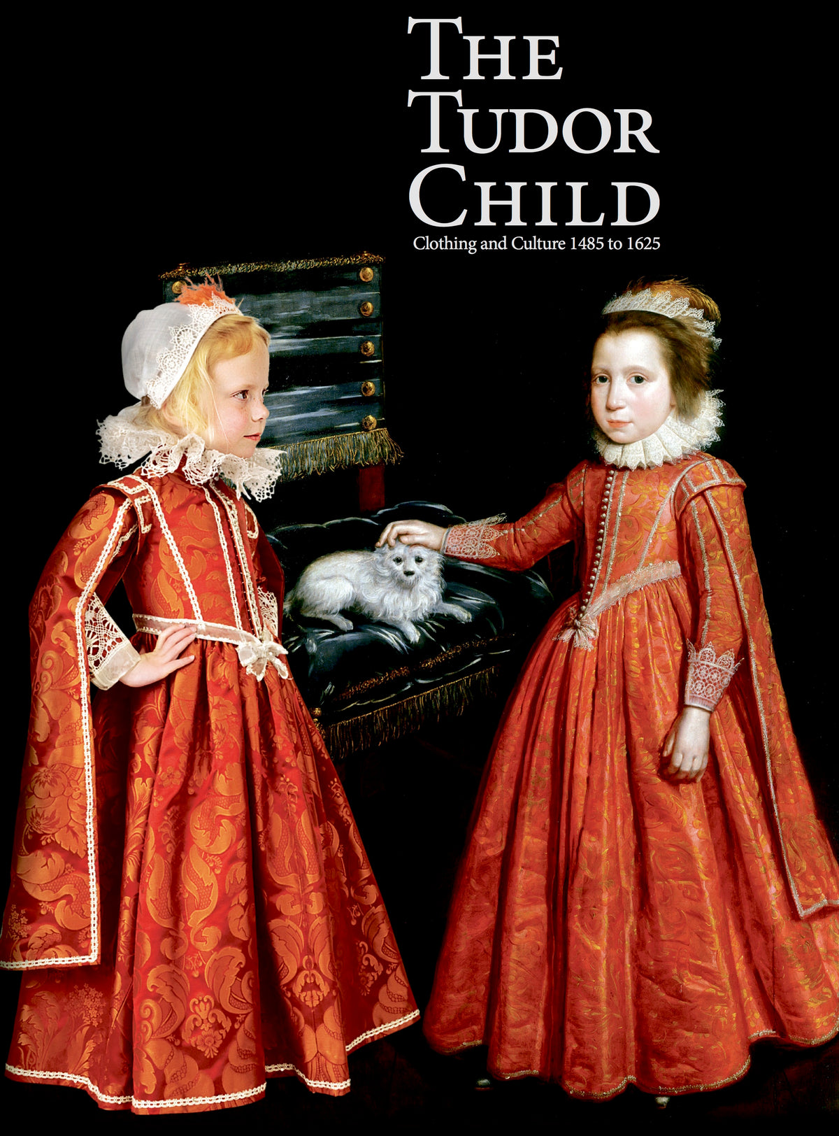 COMPLETE EXHIBITION - The Tudor Child: clothing and culture 1485 to 1625